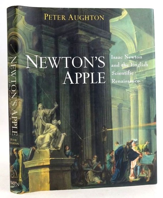 Photo of NEWTON'S APPLE: ISAAC NEWTON AND THE ENGLISH SCIENTIFIC RENAISSANCE written by Aughton, Peter published by Weidenfeld and Nicolson, The Windrush Press (STOCK CODE: 1831611)  for sale by Stella & Rose's Books