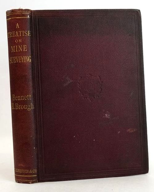 Photo of A TREATISE ON MINE-SURVEYING written by Brough, Bennett H. published by Charles Griffin &amp; Company (STOCK CODE: 1831635)  for sale by Stella & Rose's Books