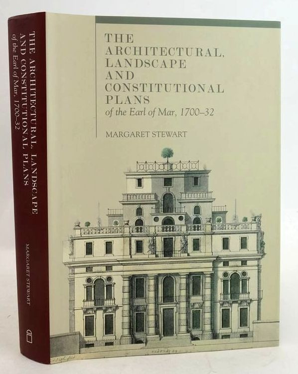 Photo of THE ARCHITECTURAL, LANDSCAPE AND CONSTITUTIONAL PLANS OF THE EARL OF MAR, 1700-32 written by Stewart, Margaret published by Four Courts Press (STOCK CODE: 1831650)  for sale by Stella & Rose's Books
