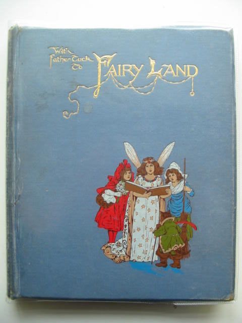Photo of WITH FATHER TUCK TO FAIRYLAND written by Vredenburg, Edric et al,  illustrated by Andrews, E.J. Jacobs, S. et al.,  published by Raphael Tuck &amp; Sons Ltd. (STOCK CODE: 2001003)  for sale by Stella & Rose's Books