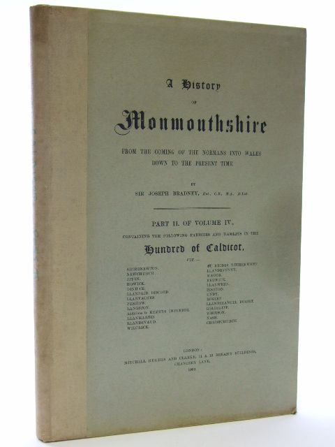 Photo of A HISTORY OF MONMOUTHSHIRE HUNDRED OF CALDICOT (PART II OF VOLUME IV) written by Bradney, Joseph published by Mitchell Hughes and Clarke (STOCK CODE: 2105972)  for sale by Stella & Rose's Books