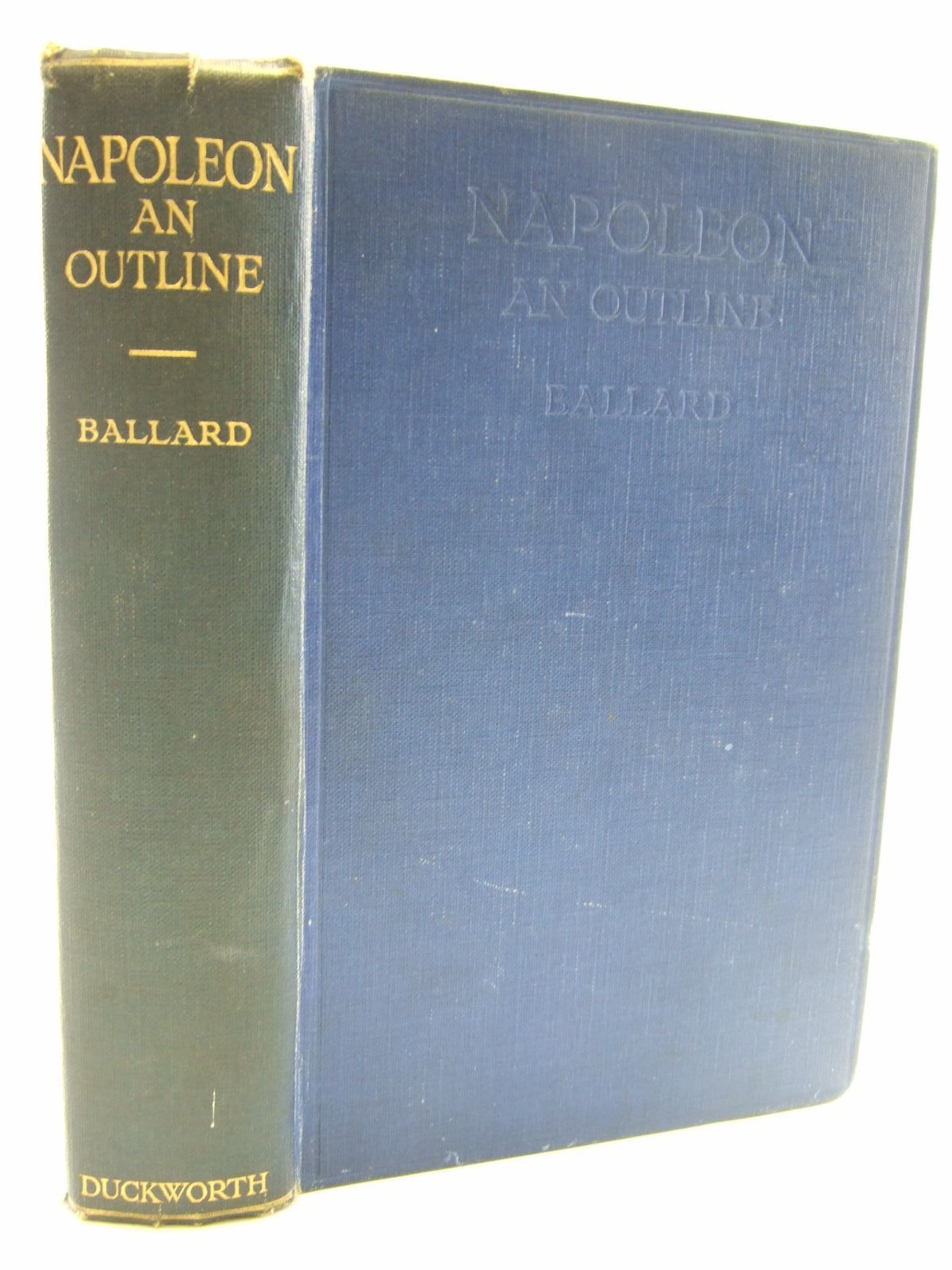 Photo of NAPOLEON AN OUTLINE written by Ballard, Colin R. published by Duckworth &amp; Co. (STOCK CODE: 2107278)  for sale by Stella & Rose's Books