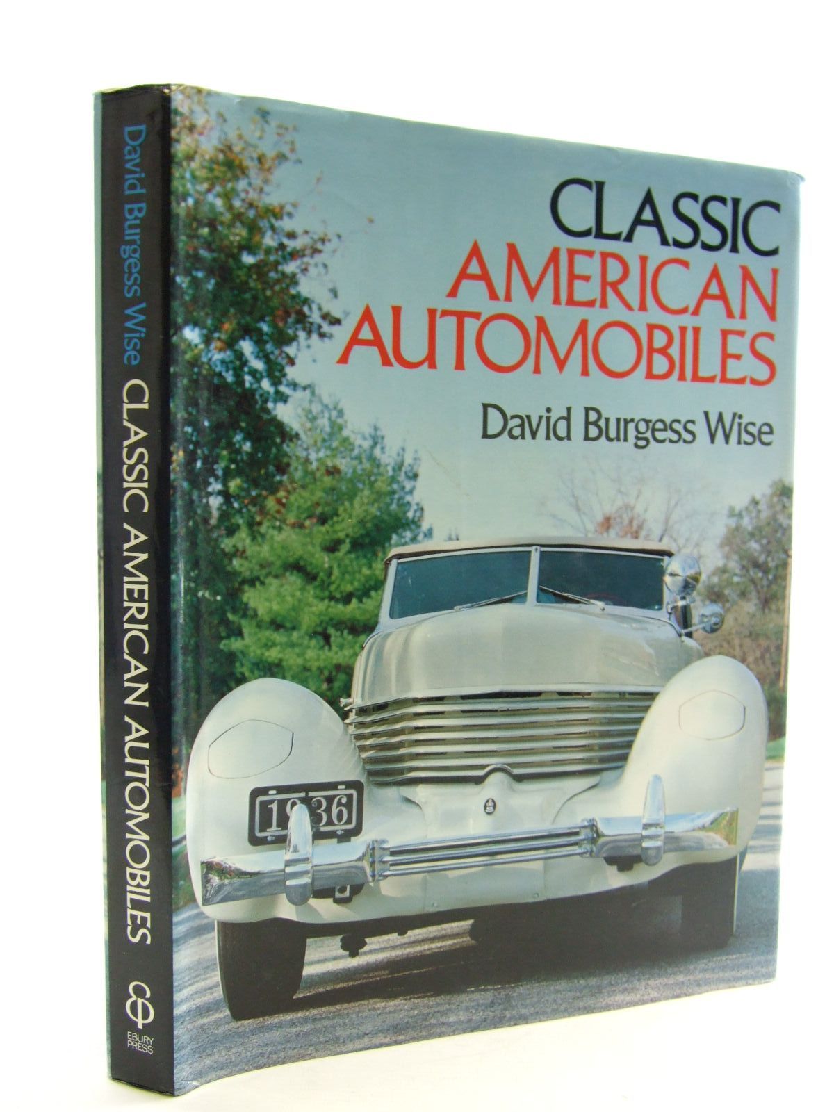 Photo of CLASSIC AMERICAN AUTOMOBILES written by Wise, David Burgess published by Ebury Press (STOCK CODE: 2107465)  for sale by Stella & Rose's Books