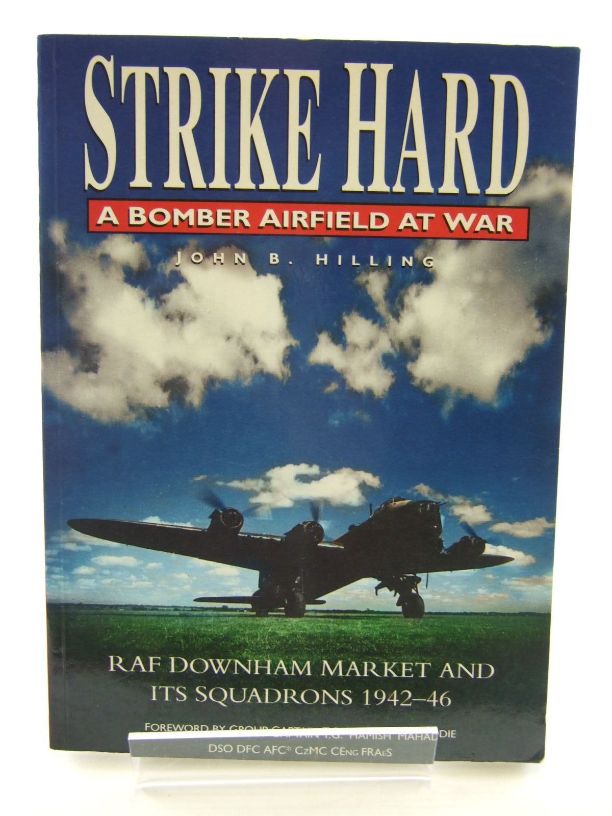 Photo of STRIKE HARD A BOMBER AIRFIELD AT WAR written by Hilling, John B. published by Sutton Publishing (STOCK CODE: 2107805)  for sale by Stella & Rose's Books