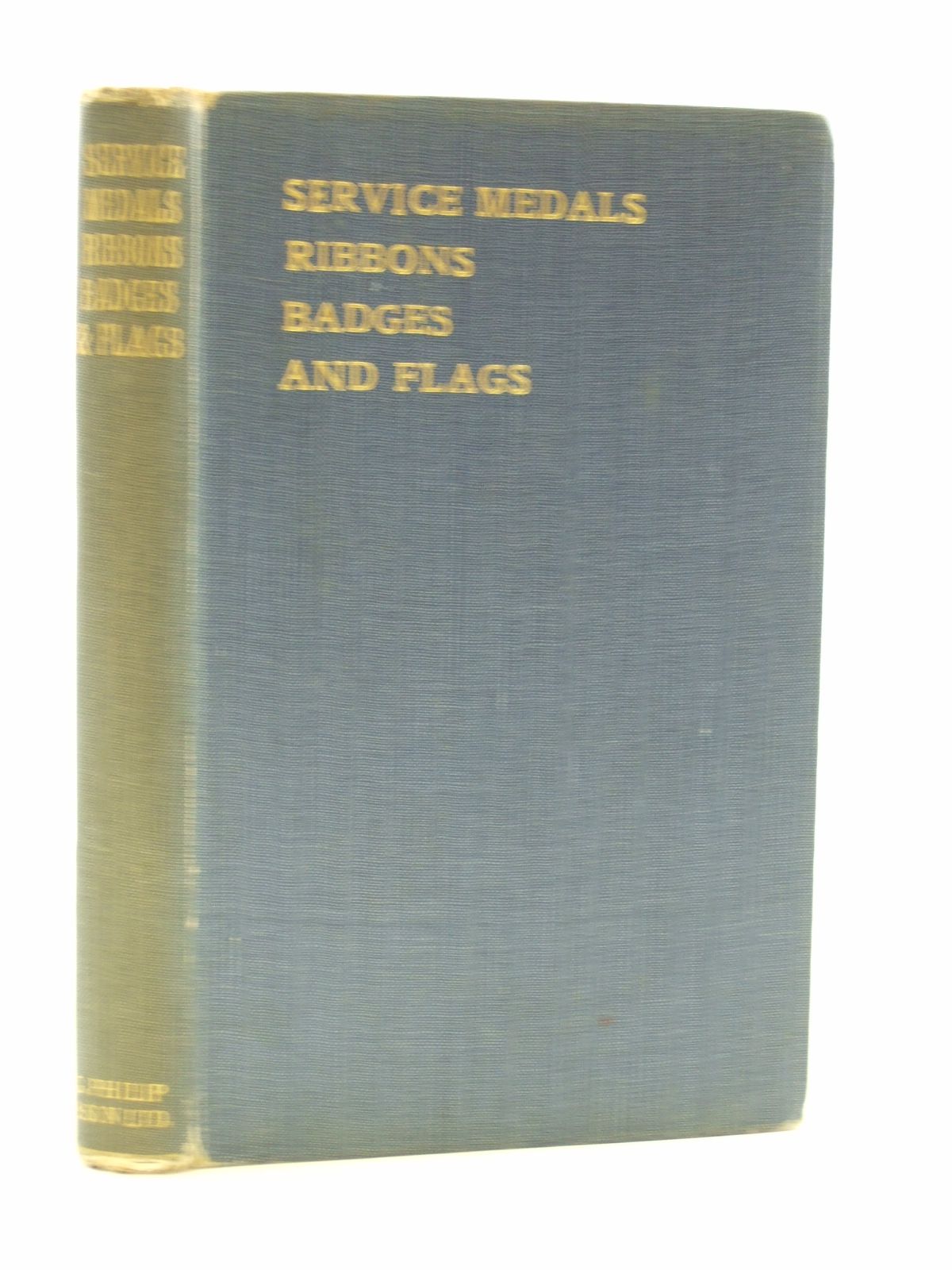 Photo of SERVICE MEDALS, RIBBONS, BADGES, AND FLAGS published by George Philip &amp; Son Ltd. (STOCK CODE: 2108475)  for sale by Stella & Rose's Books