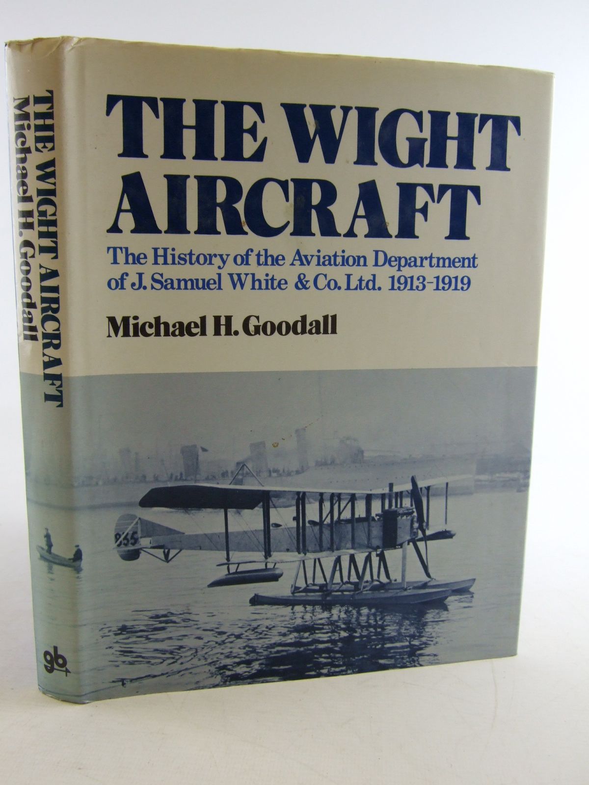 Stella & Rose's Books : THE WIGHT AIRCRAFT Written By Michael H ...