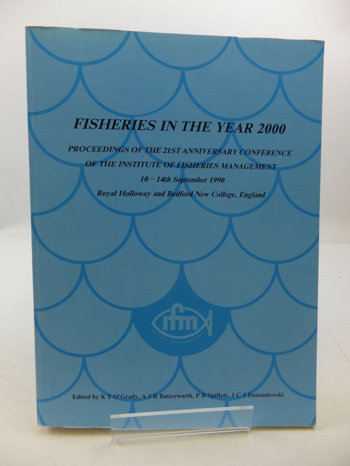 Photo of FISHERIES IN THE YEAR 2000 written by O'Grady, K.T. Butterworth, A.J.B. Spillett, P.B. Domaniewski, J.C.J. published by Institue Of Fisheries Management (STOCK CODE: 2111528)  for sale by Stella & Rose's Books