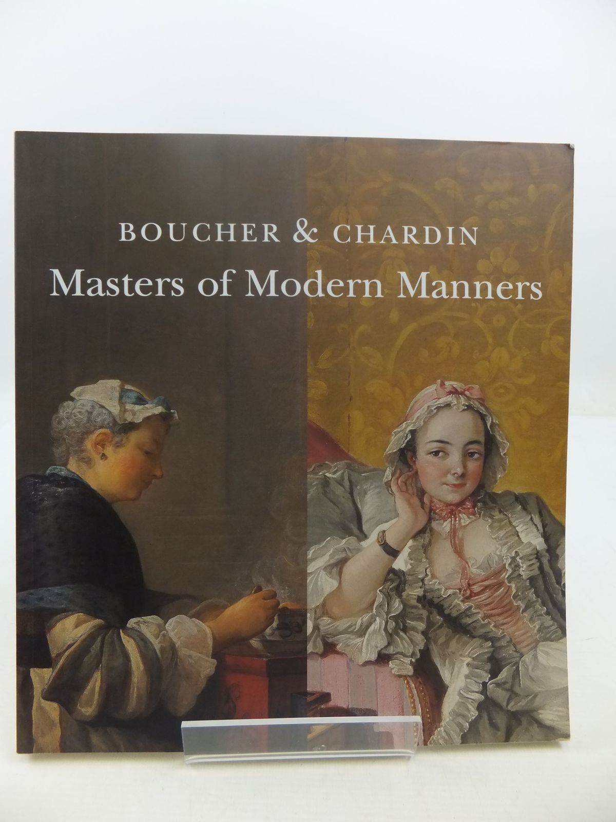 Photo of BOUCHER &amp; CHARDIN: MASTERS OF MODERN MANNERS written by Dulau, Anne Vogtherr, Christoph Martin Eatwell, Ann published by University Of Glasgow (STOCK CODE: 2111900)  for sale by Stella & Rose's Books