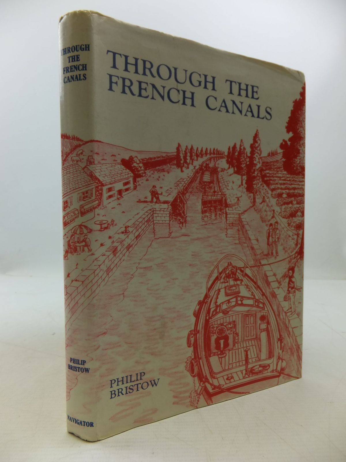 Photo of THROUGH THE FRENCH CANALS written by Bristow, Philip published by Navigator Publishing Ltd. (STOCK CODE: 2111938)  for sale by Stella & Rose's Books