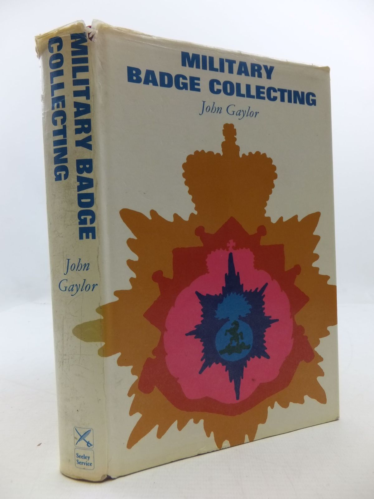 Photo of MILITARY BADGE COLLECTING written by Gaylor, John published by Military Book Society (STOCK CODE: 2111986)  for sale by Stella & Rose's Books