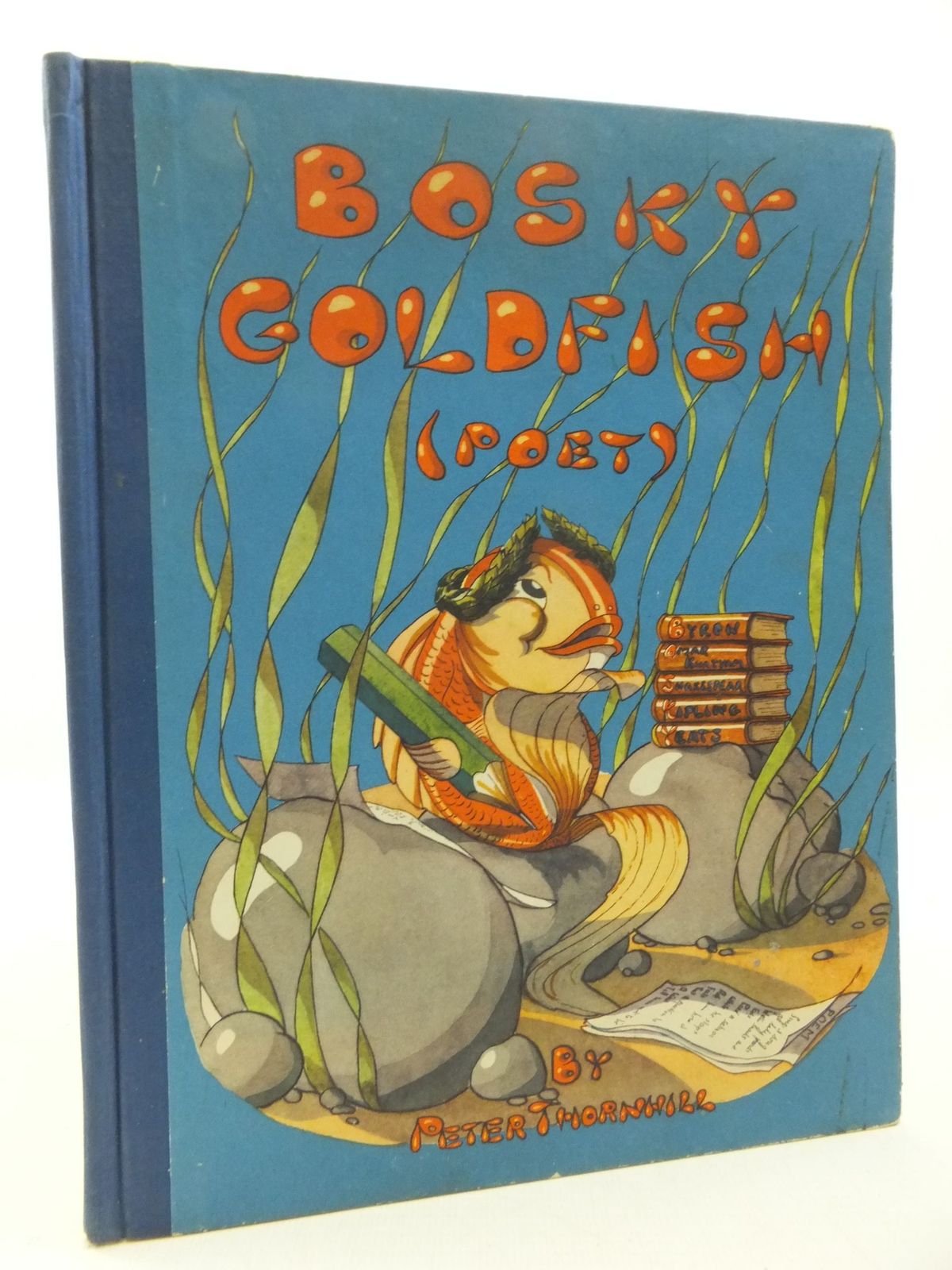 Photo of BOSKY GOLDFISH (POET) written by Thornhill, Peter published by George G. Harrap &amp; Co. Ltd. (STOCK CODE: 2112172)  for sale by Stella & Rose's Books