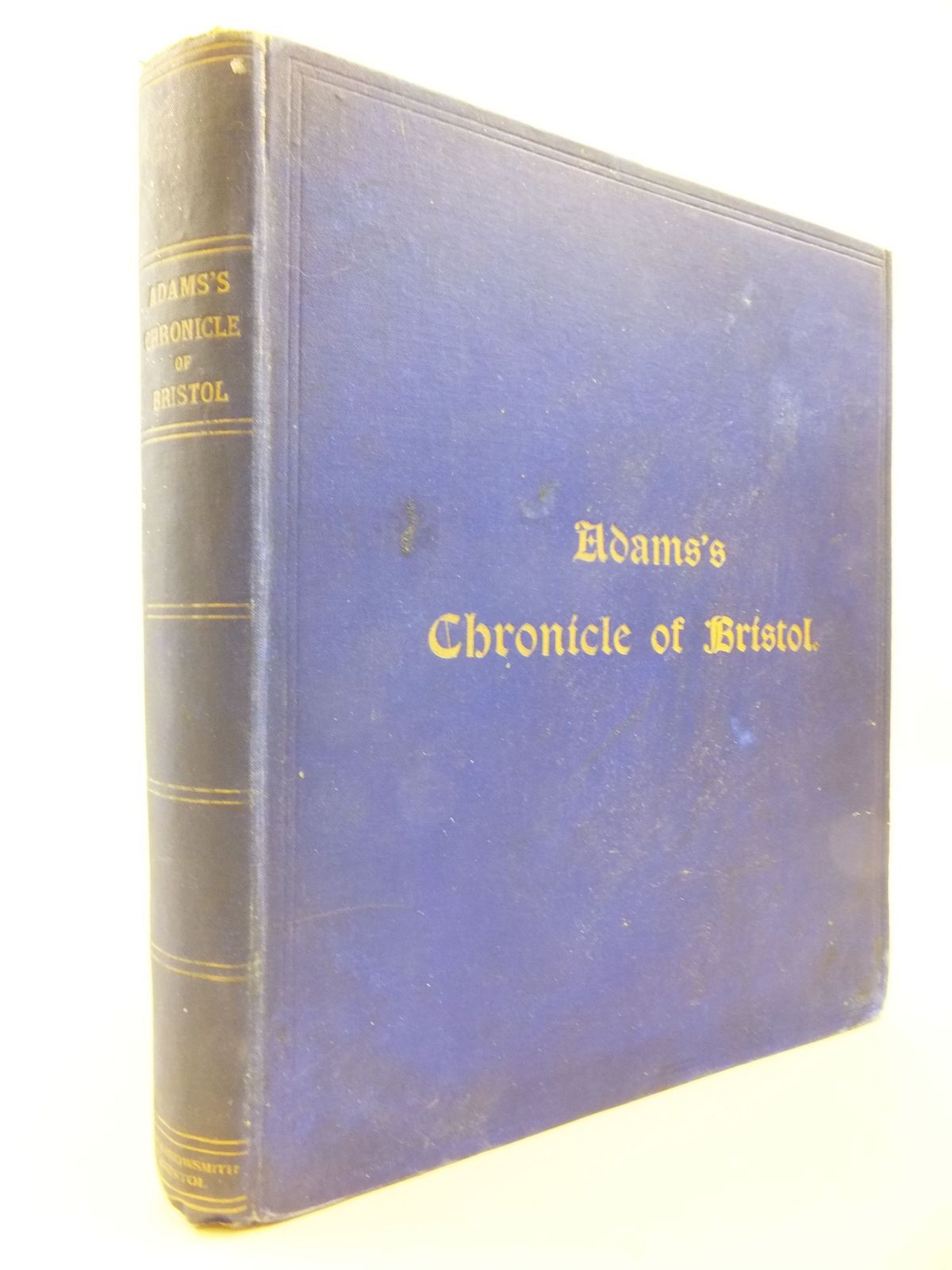 Photo of ADAM'S CHRONICLE OF BRISTOL published by J.W. Arrowsmith (STOCK CODE: 2114212)  for sale by Stella & Rose's Books