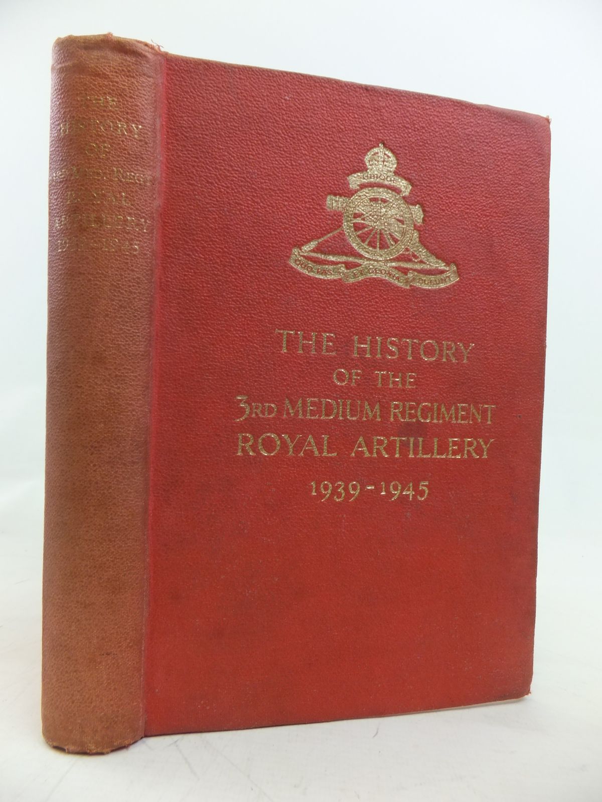Stella & Rose's Books : THE HISTORY OF 3RD MEDIUM REGIMENT ROYAL ...