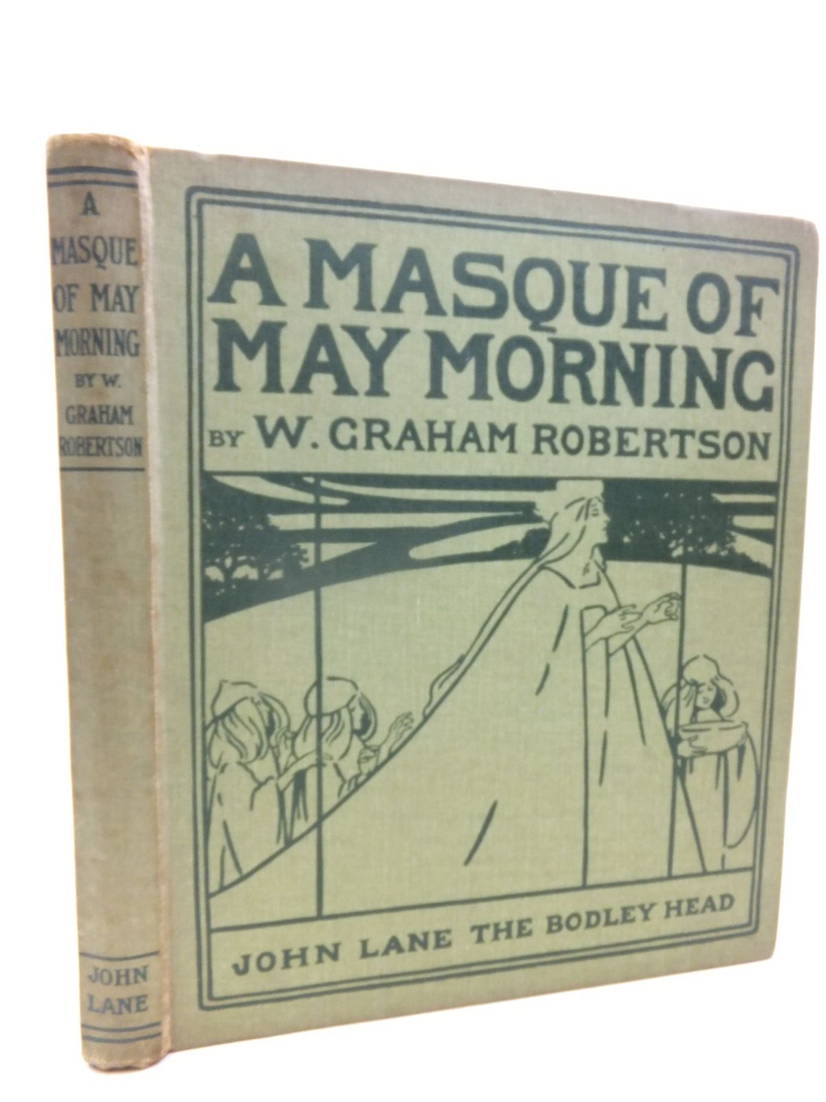 Photo of A MASQUE OF MAY MORNING written by Robertson, W. Graham illustrated by Robertson, W. Graham published by John Lane The Bodley Head (STOCK CODE: 2116289)  for sale by Stella & Rose's Books