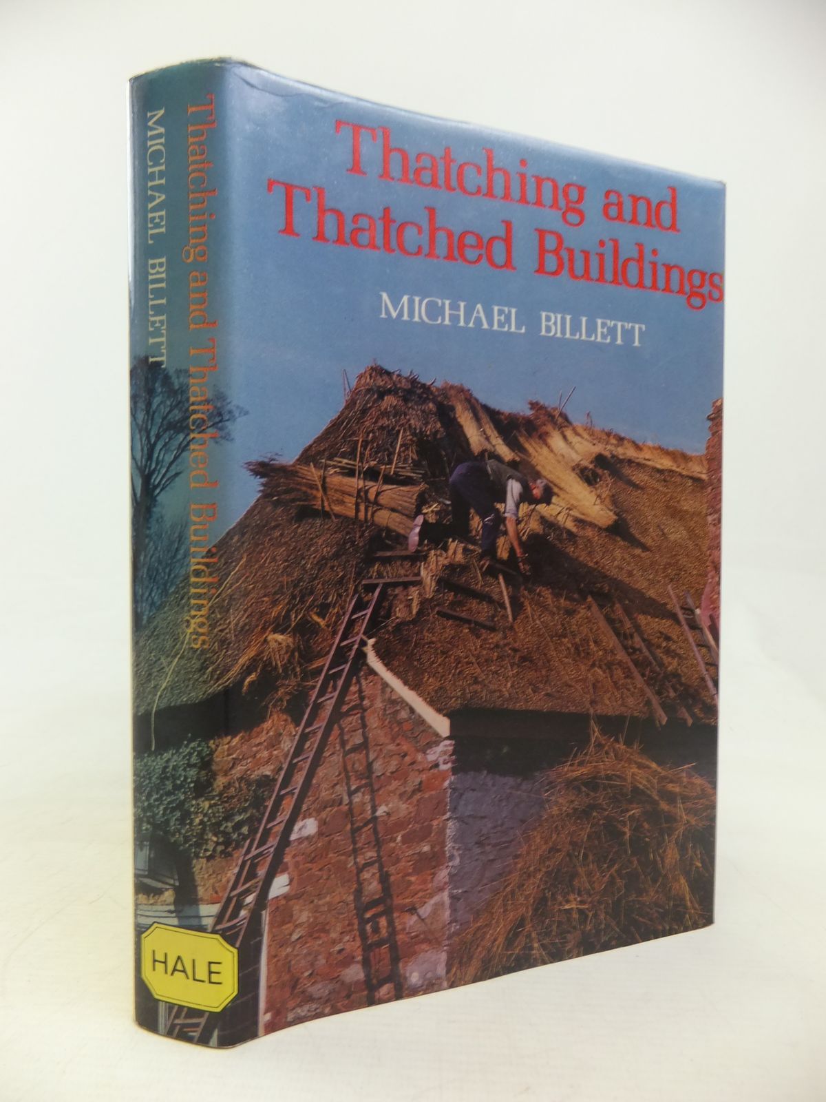 Photo of THATCHING AND THATCHED BUILDINGS written by Billett, Michael published by Robert Hale (STOCK CODE: 2116989)  for sale by Stella & Rose's Books