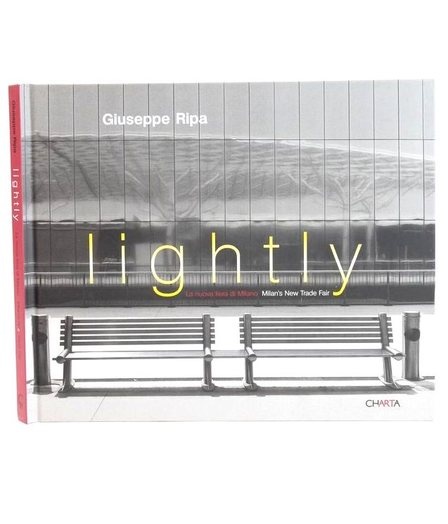 Photo of LIGHTLY MILAN'S NEW TRADE FAIR written by Ripa, Giuseppe published by Charta (STOCK CODE: 2117041)  for sale by Stella & Rose's Books