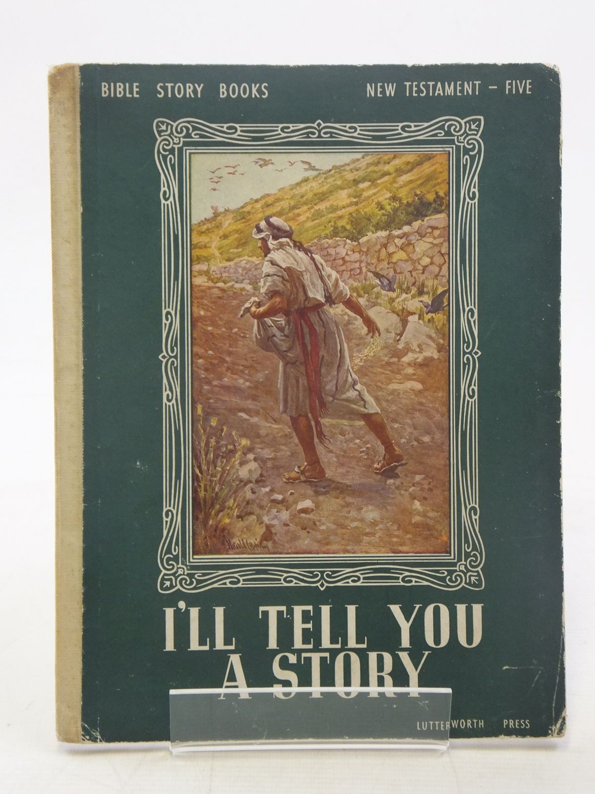 Photo of I'LL TELL YOU A STORY written by Wightman, Elfreyda M.C. illustrated by Copping, Harold published by Lutterworth Press (STOCK CODE: 2117172)  for sale by Stella & Rose's Books