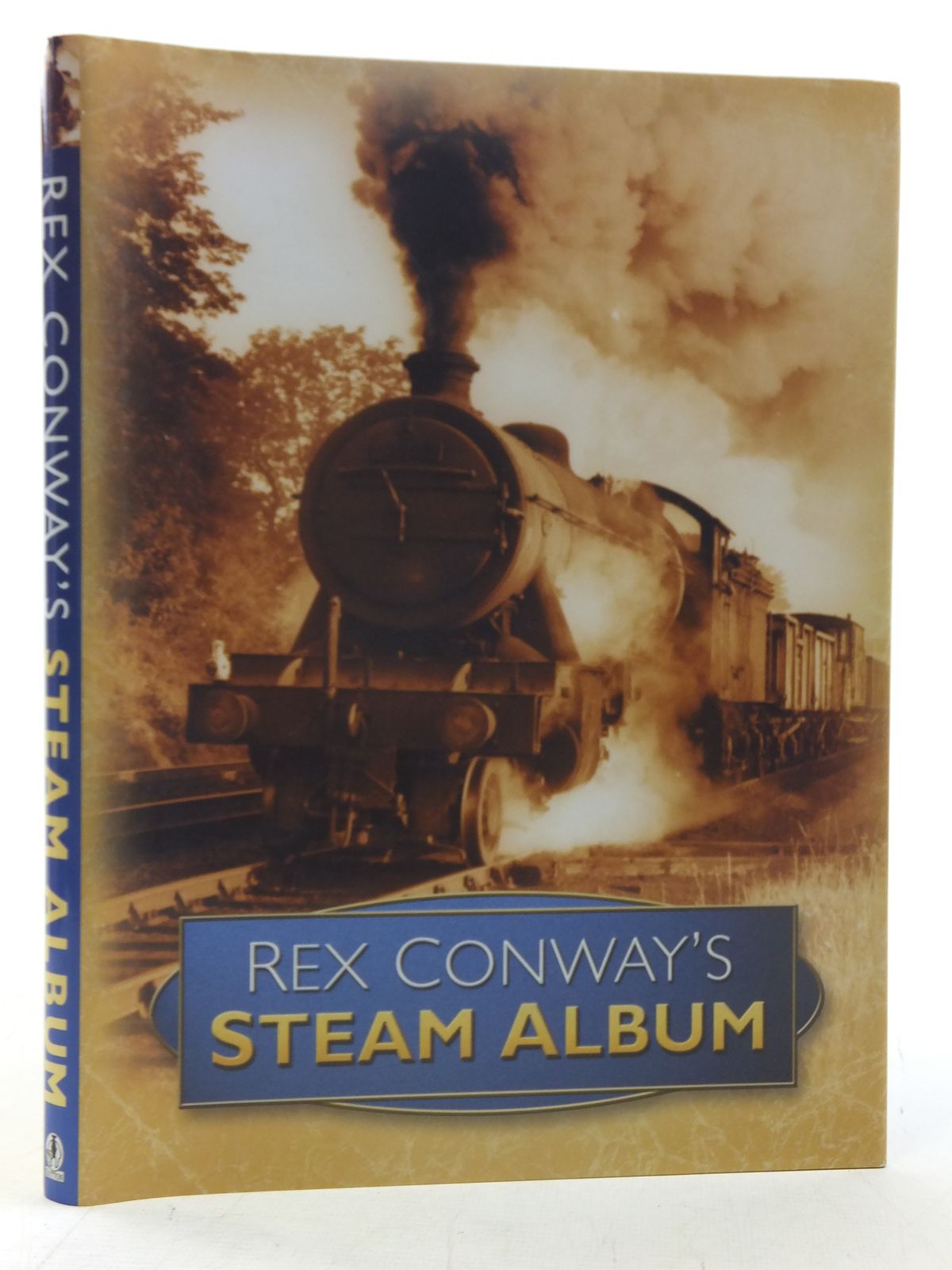 Photo of REX CONWAY'S STEAM ALBUM written by Conway, Rex published by Sutton Publishing (STOCK CODE: 2117876)  for sale by Stella & Rose's Books