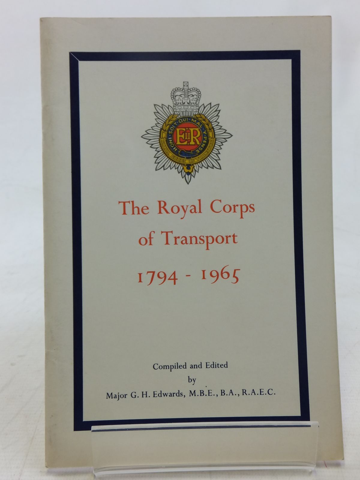 Photo of THE ROYAL CORPS OF TRANSPORT 1794-1965 written by Edwards, G.H. (STOCK CODE: 2118199)  for sale by Stella & Rose's Books