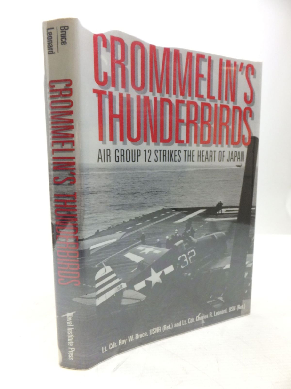 Photo of CROMMELIN'S THUNDERBIRDS AIR GROUP 12 STRIKES THE HEART OF JAPAN written by Bruce, Roy W. Leonard, Charles R. illustrated by Bruce, Roy W. published by Naval Institute Press (STOCK CODE: 2118443)  for sale by Stella & Rose's Books