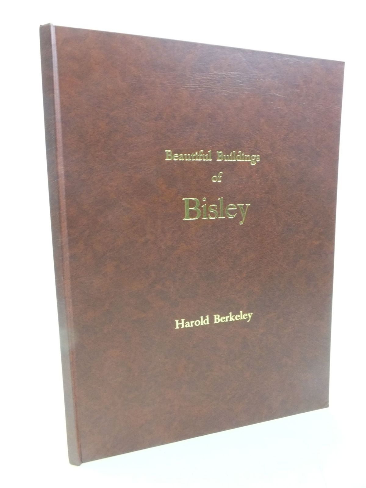 Photo of BEAUTIFUL BUILDINGS OF BISLEY written by Berkeley, Harold published by Impressions Of Monmouth Ltd (STOCK CODE: 2118553)  for sale by Stella & Rose's Books