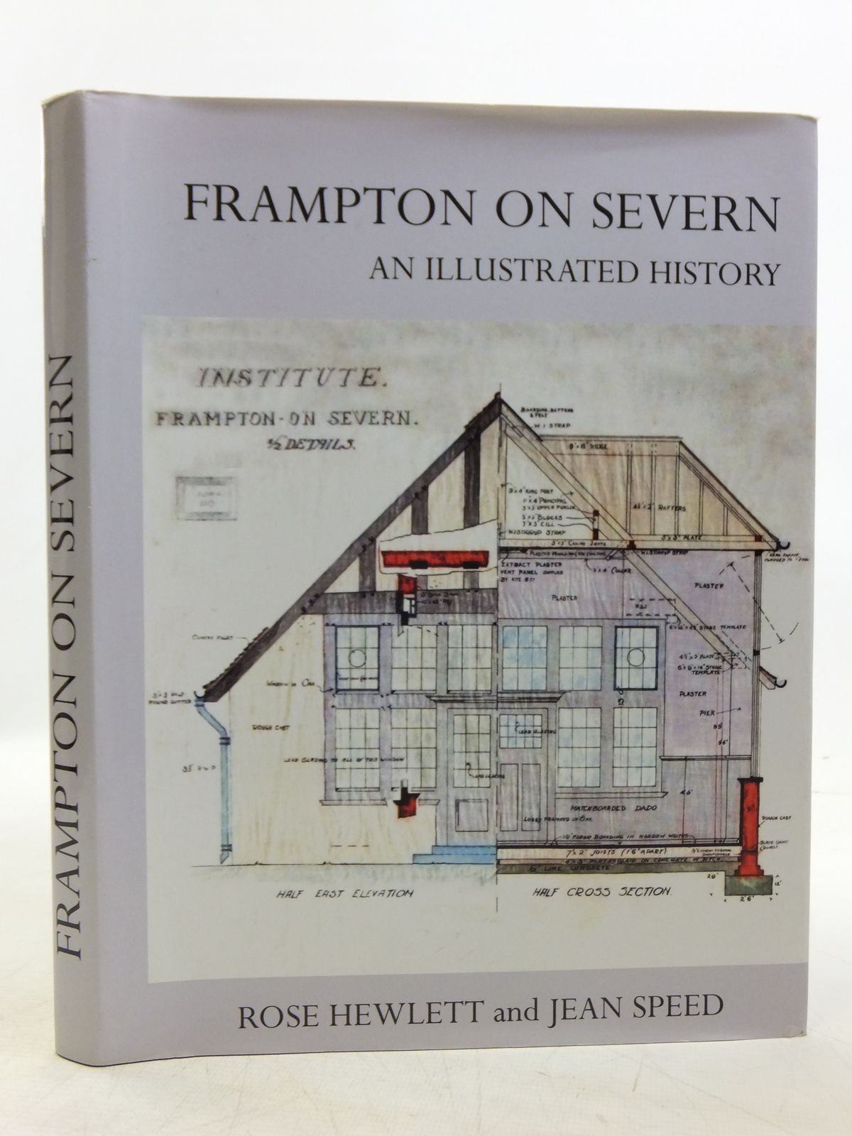 Photo of FRAMPTON ON SEVERN AN ILLUSTRATED HISTORY written by Hewlett, Rose Speed, Jean published by The Frampton On Severn Village Hall Management Committee (STOCK CODE: 2119811)  for sale by Stella & Rose's Books