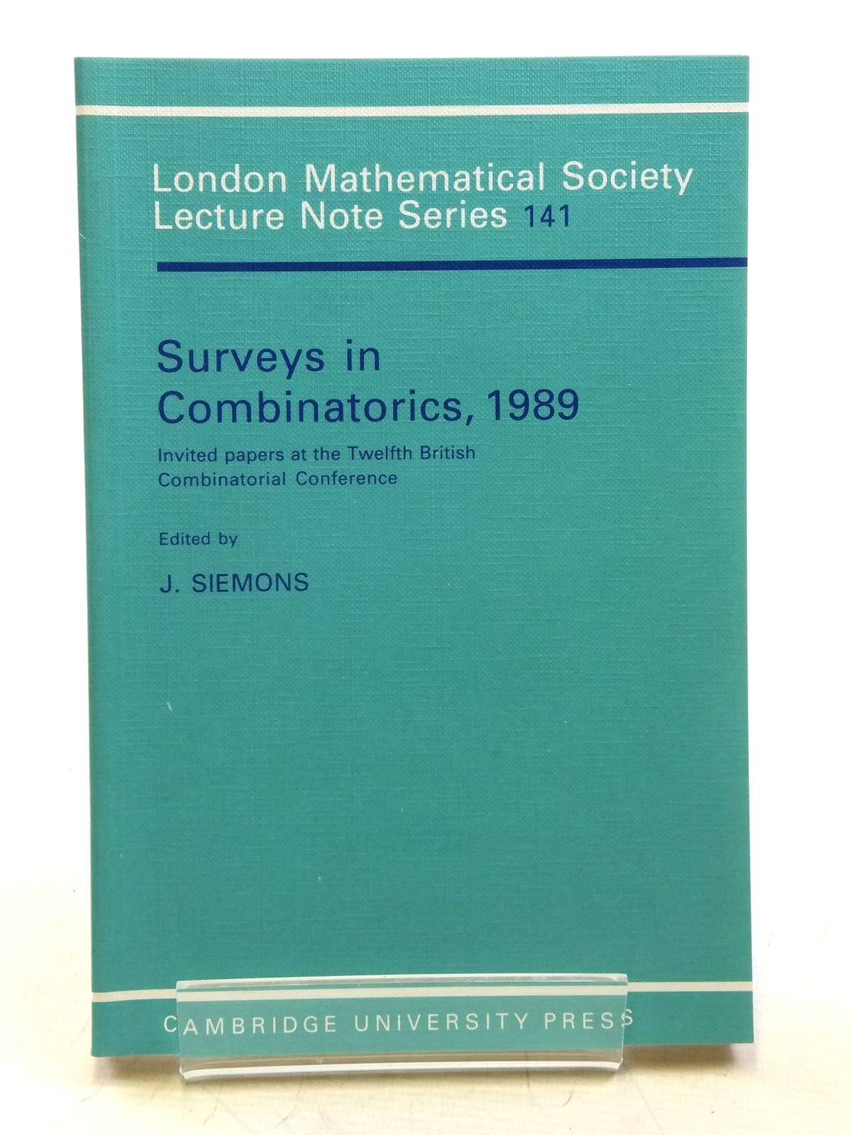 Photo of SURVEYS IN COMBINATORICS, 1989 written by Siemons, J. published by Cambridge University Press (STOCK CODE: 2120110)  for sale by Stella & Rose's Books