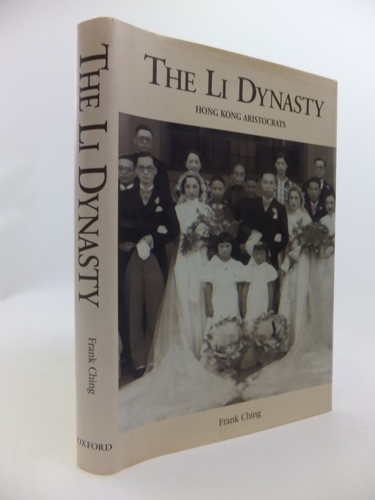 Photo of THE LI DYNASTY HONG KONG ARISTOCRATS written by Ching, Frank published by Oxford University Press (STOCK CODE: 2120781)  for sale by Stella & Rose's Books