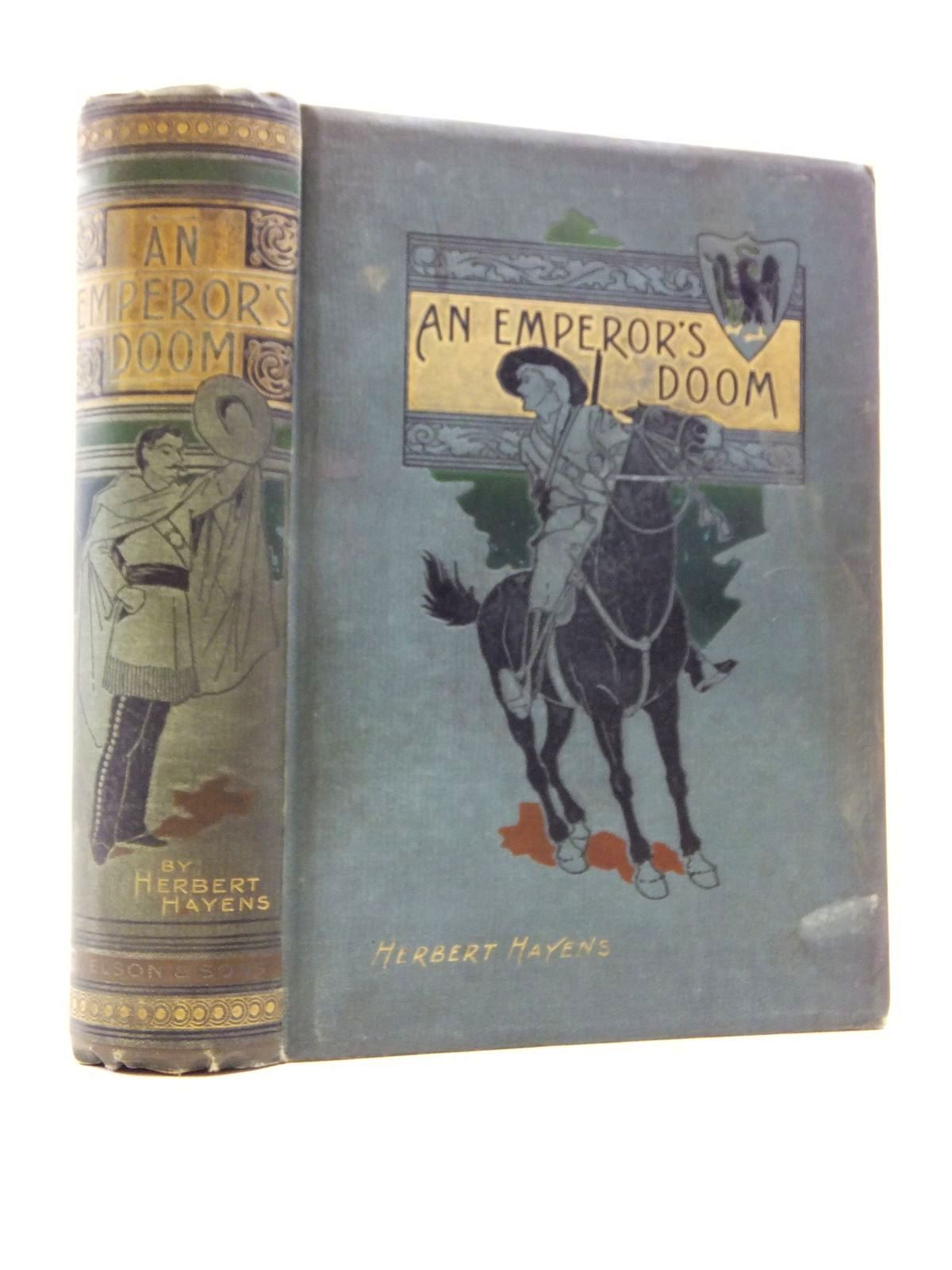 Photo of AN EMPEROR'S DOOM OR THE PATRIOTS OF MEXICO written by Hayens, Herbert published by T. Nelson &amp; Sons (STOCK CODE: 2120823)  for sale by Stella & Rose's Books