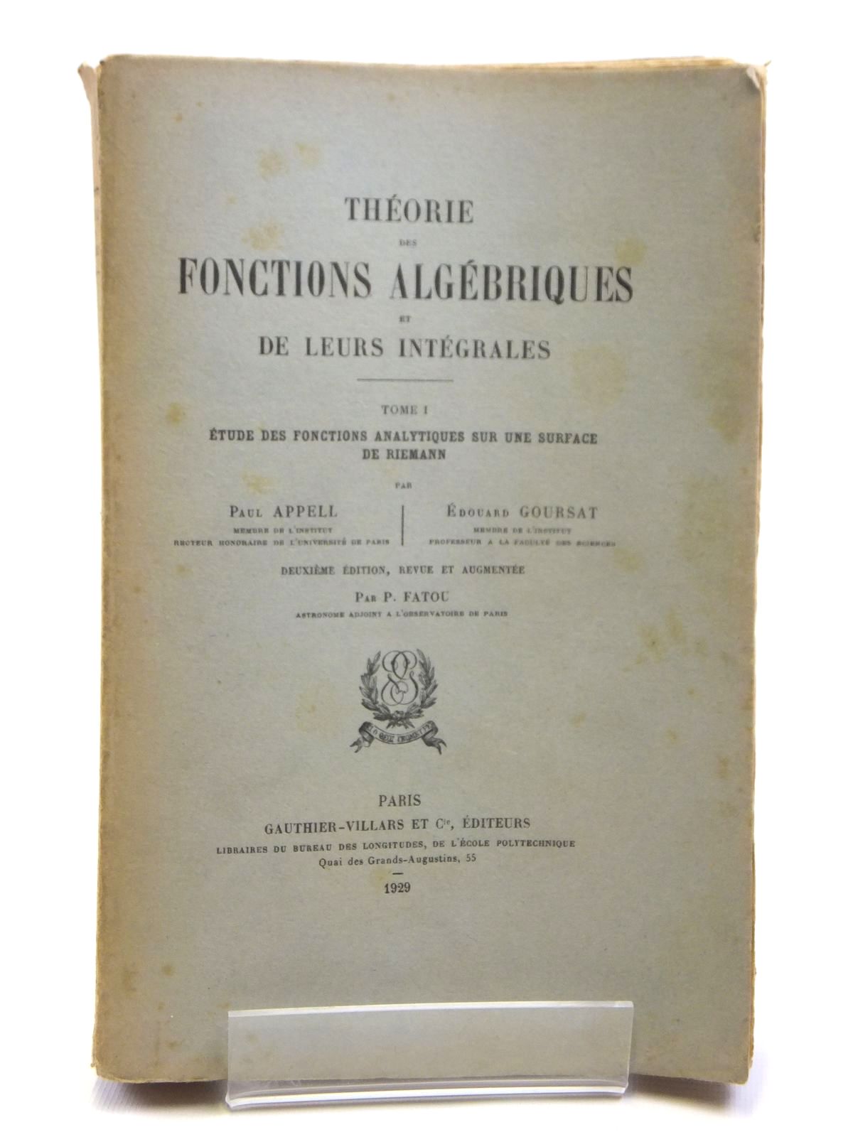 Photo of THEORIE DES FONCTIONS ALGEBRIQUES ET DE LEURS INTEGRALES- Stock Number: 2121019