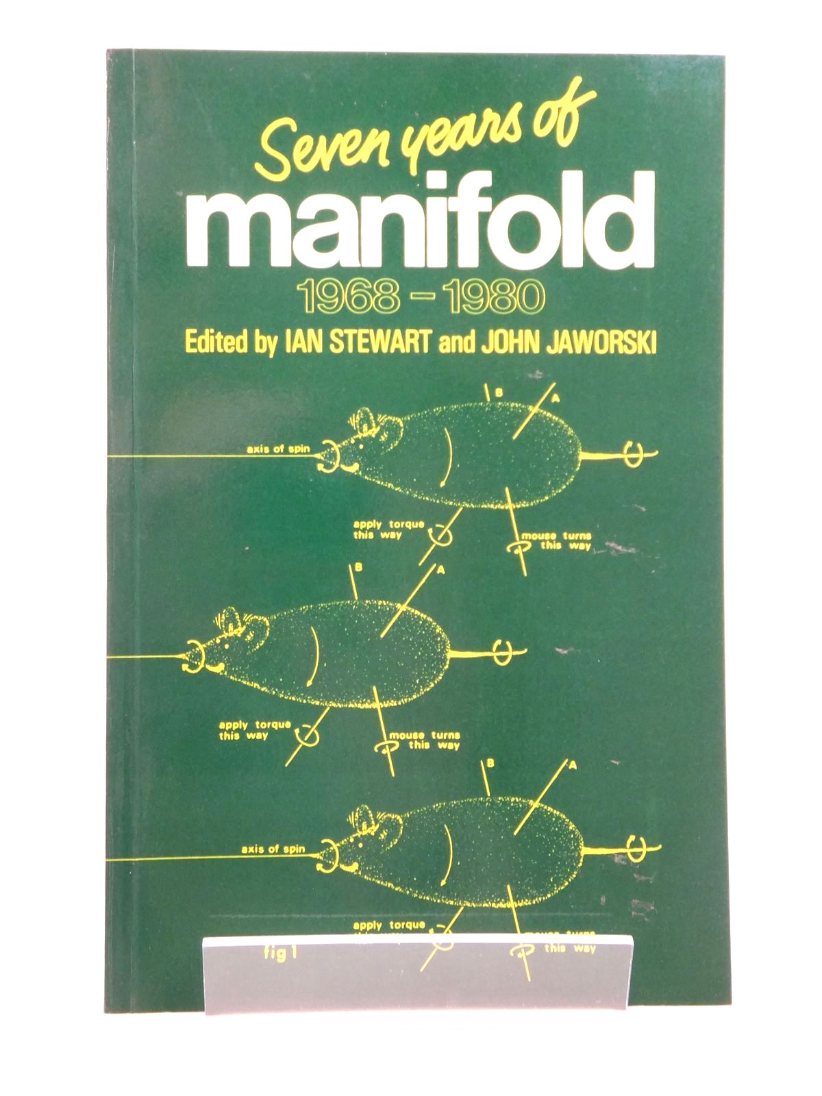 Photo of SEVEN YEARS OF MANIFOLD 1968 - 1980 written by Stewart, Ian Jaworski, John published by Shiva Publishing Limited (STOCK CODE: 2121630)  for sale by Stella & Rose's Books