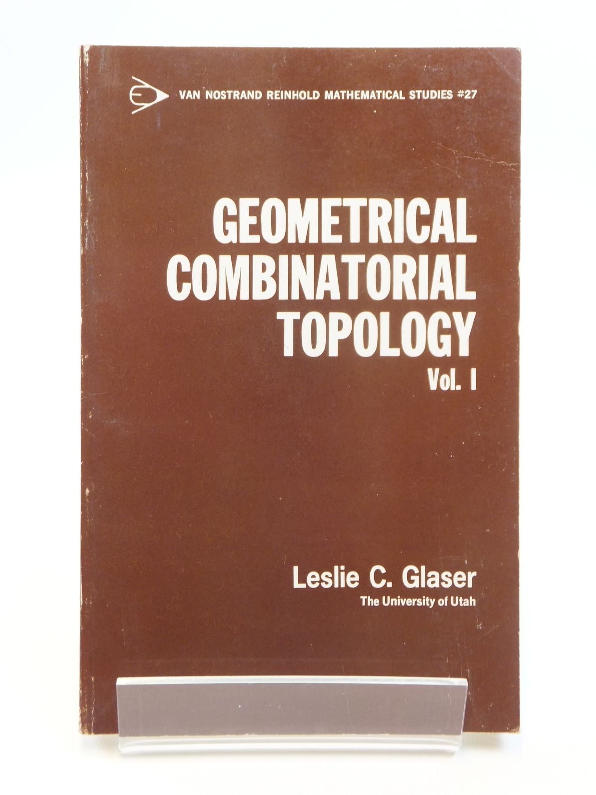 Photo of GEOMETRICAL COMBINATORIAL TOPOLOGY VOLUME I written by Glaser, Leslie C. published by Van Nostrand Reinhold Company (STOCK CODE: 2121655)  for sale by Stella & Rose's Books