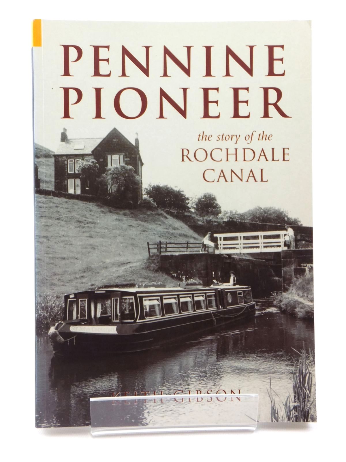 Photo of PENNINE PIONEER THE STORY OF THE ROCHDALE CANAL- Stock Number: 2122314