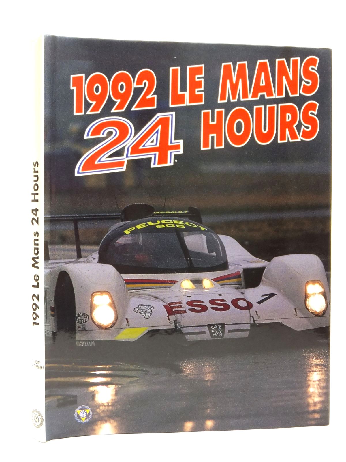 Photo of 1992 LE MANS 24 HOURS written by Teissedre, Jean-Marc Moity, Christian published by P.B.S. (STOCK CODE: 2122954)  for sale by Stella & Rose's Books