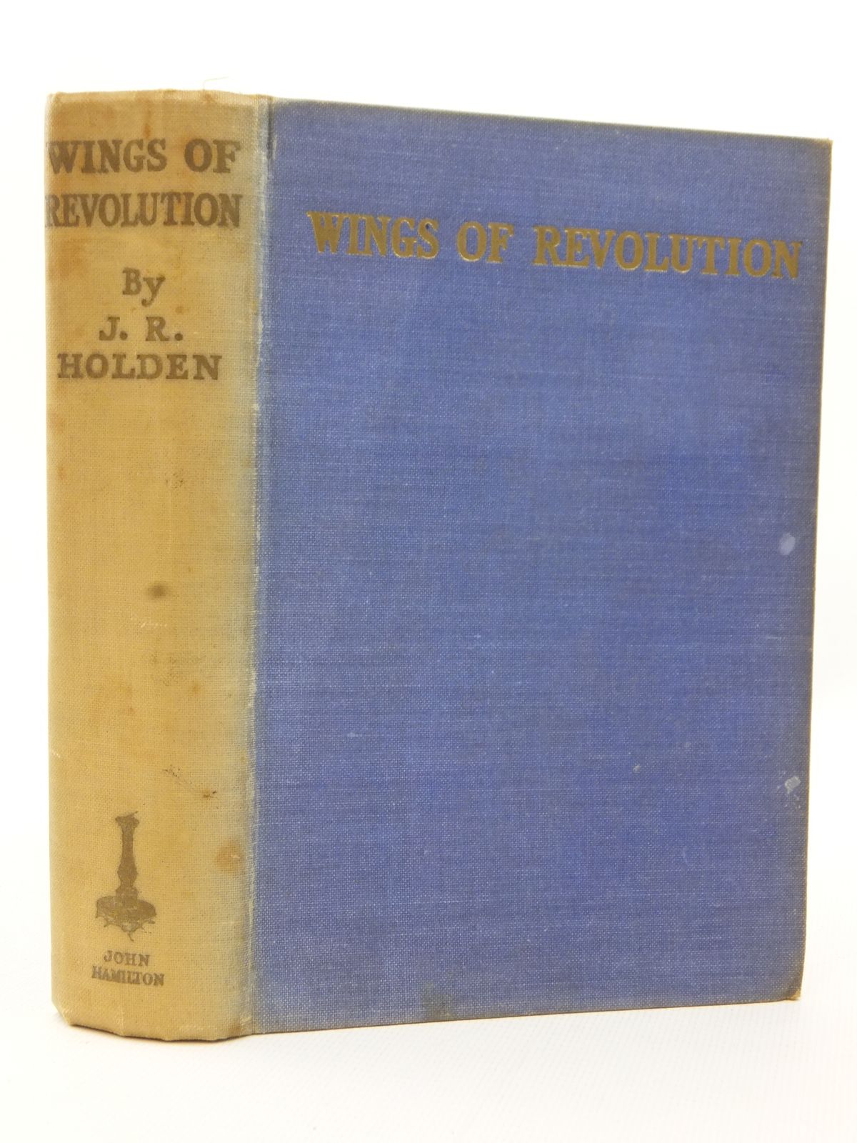 Photo of WINGS OF REVOLUTION written by Holden, J. Railton illustrated by Bradshaw, Stanley Orton published by John Hamilton Ltd. (STOCK CODE: 2123188)  for sale by Stella & Rose's Books