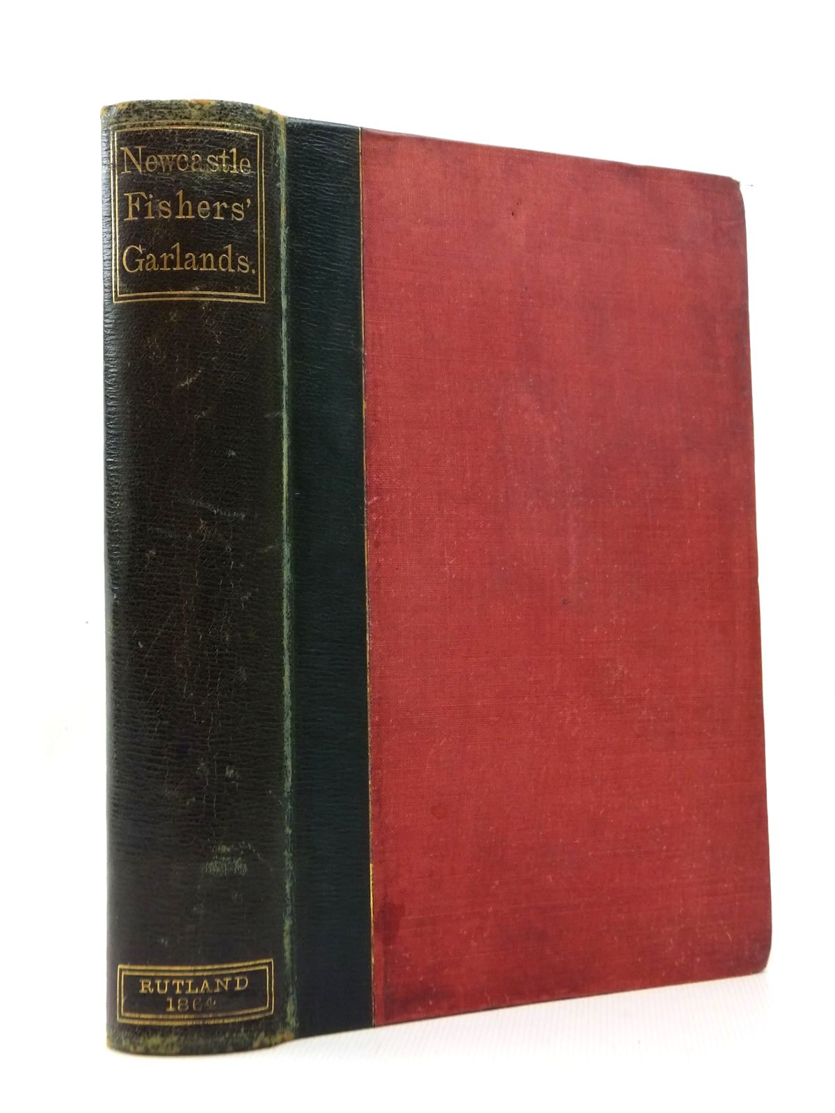 Photo of A COLLECTION OF RIGHT MERRIE GARLANDS FOR NORTH COUNTRY ANGLERS- Stock Number: 2123304