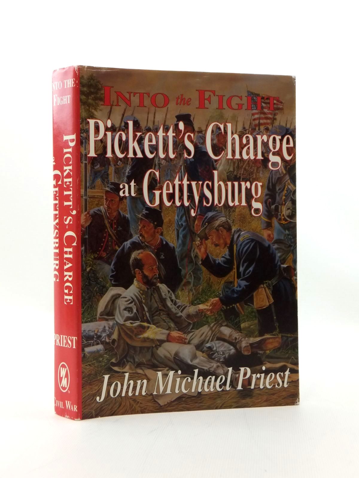 Photo of INTO THE FIGHT PICKETT'S CHARGE AT GETTYSBURG written by Priest, John Michael published by White Mane Books (STOCK CODE: 2123357)  for sale by Stella & Rose's Books