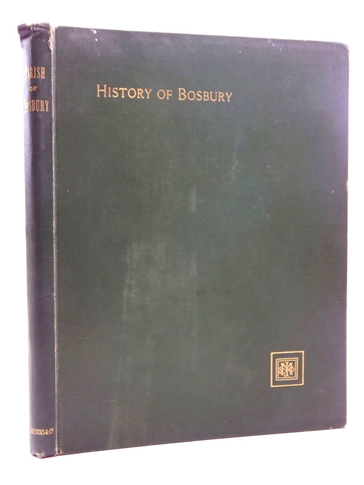 Photo of HISTORY AND DESCRIPTION OF THE PARISH OF BOSBURY written by Bentley, Samuel illustrated by Harrison, Arthur published by J. Masters And Co. (STOCK CODE: 2123522)  for sale by Stella & Rose's Books