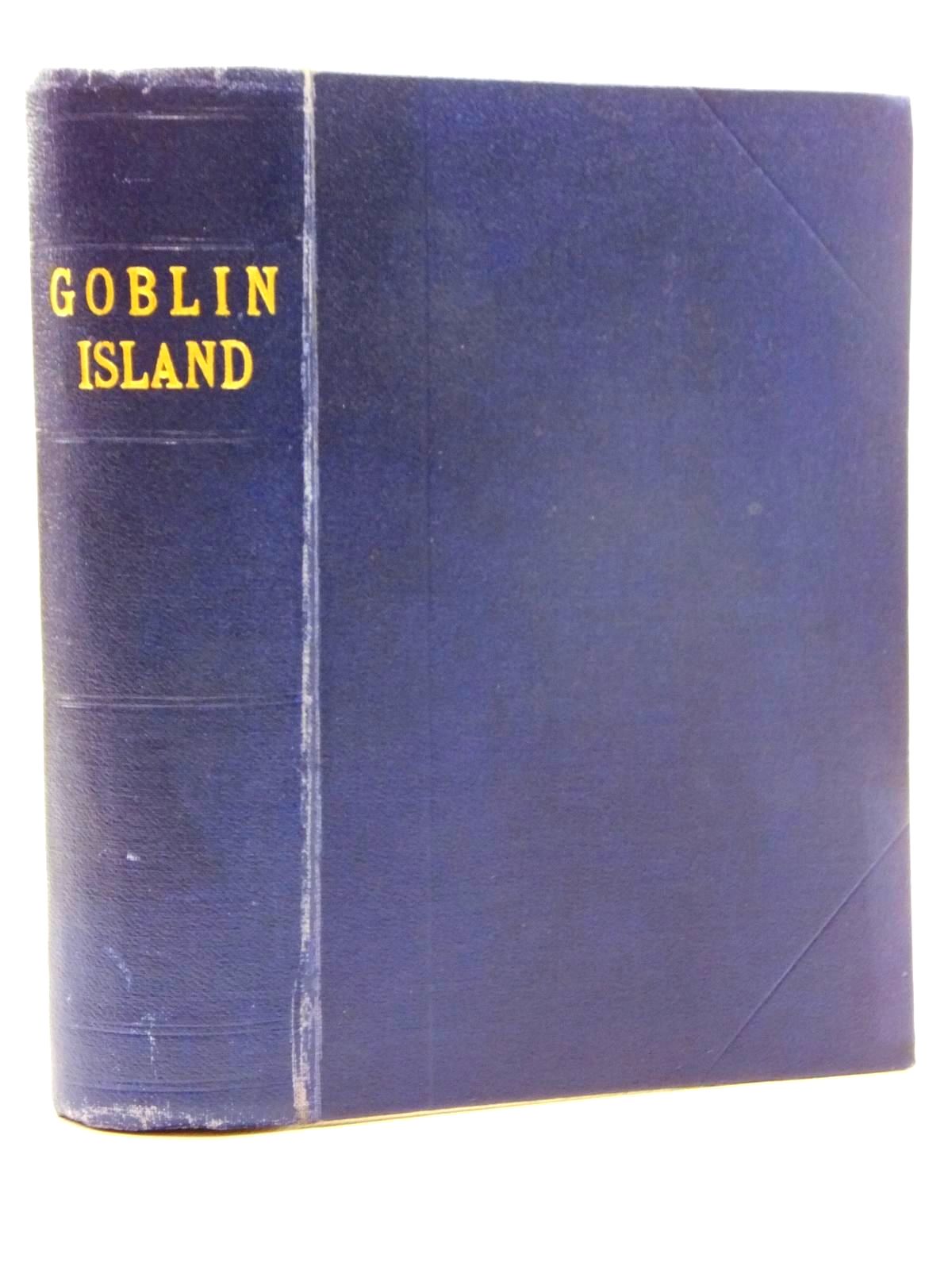 Photo of GOBLIN ISLAND written by Oxenham, Elsie J. illustrated by Robinson, T.H. published by Collins Clear-Type Press (STOCK CODE: 2123598)  for sale by Stella & Rose's Books