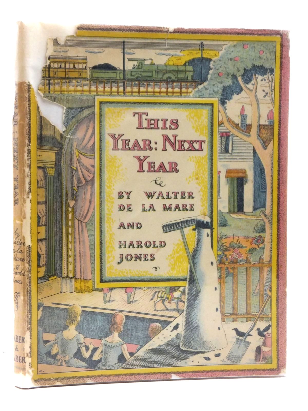 Photo of THIS YEAR: NEXT YEAR written by De La Mare, Walter illustrated by Jones, Harold published by Faber &amp; Faber (STOCK CODE: 2123608)  for sale by Stella & Rose's Books
