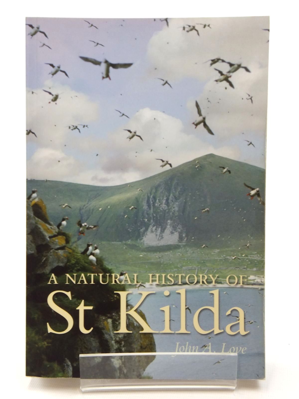Photo of A NATURAL HISTORY OF ST KILDA written by Love, John A. illustrated by Love, John A. published by Birlinn Limited (STOCK CODE: 2123686)  for sale by Stella & Rose's Books