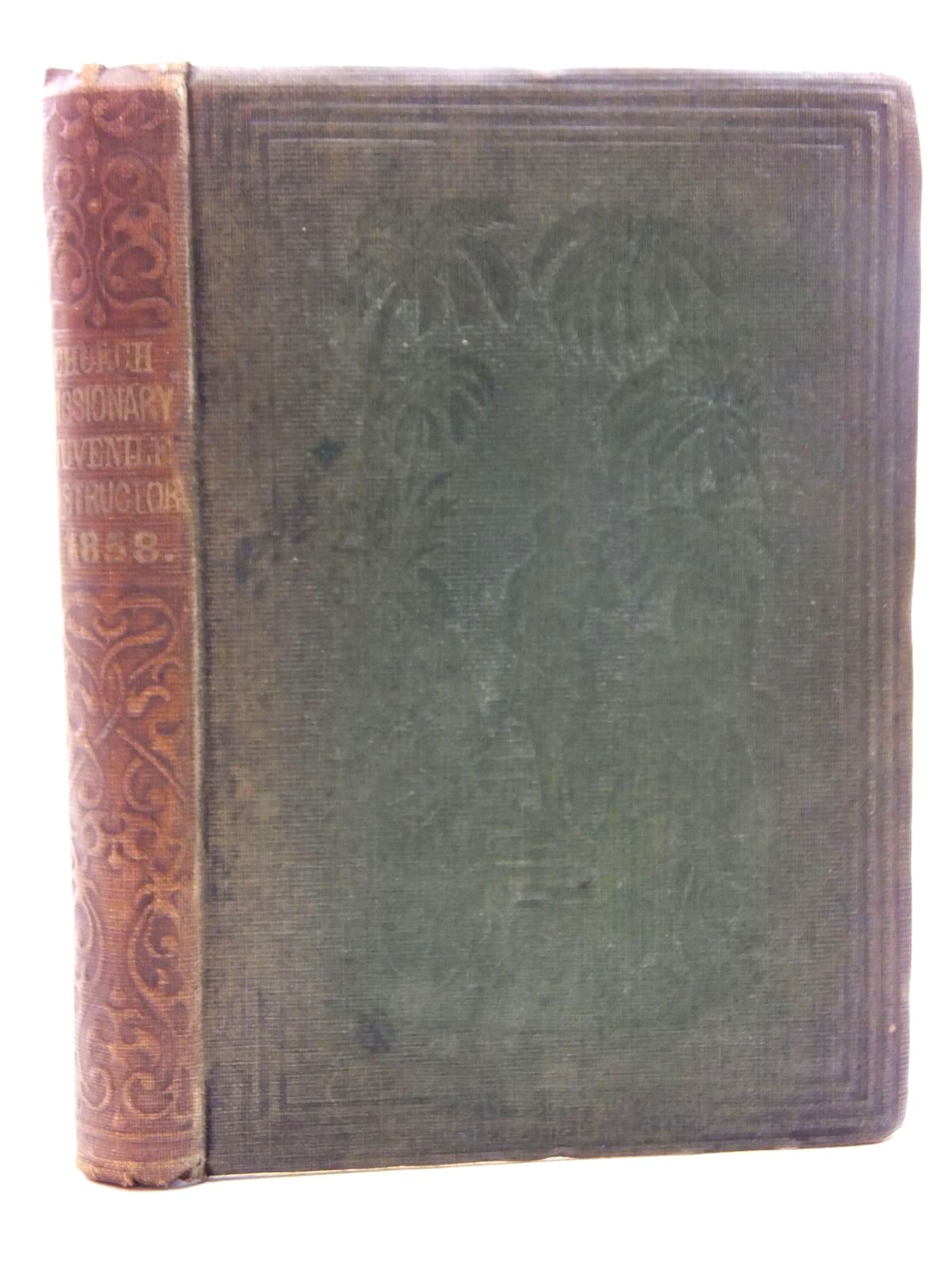 Photo of THE CHURCH MISSIONARY JUVENILE INSTRUCTOR 1858 published by Seeley, Jackson and Halliday (STOCK CODE: 2123740)  for sale by Stella & Rose's Books
