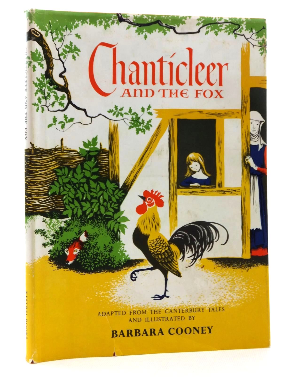 Photo of CHANTICLEER AND THE FOX written by Chaucer, Geoffrey Cooney, Barbara illustrated by Cooney, Barbara published by Kestrel Books (STOCK CODE: 2123884)  for sale by Stella & Rose's Books