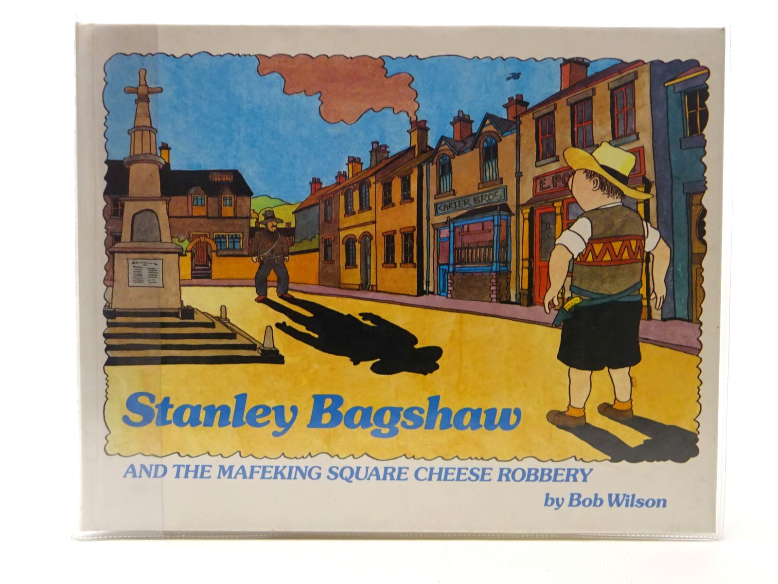 Photo of STANLEY BAGSHAW AND THE MAFEKING SQUARE CHEESE ROBBERY written by Wilson, Bob illustrated by Wilson, Bob published by Hamish Hamilton (STOCK CODE: 2124598)  for sale by Stella & Rose's Books