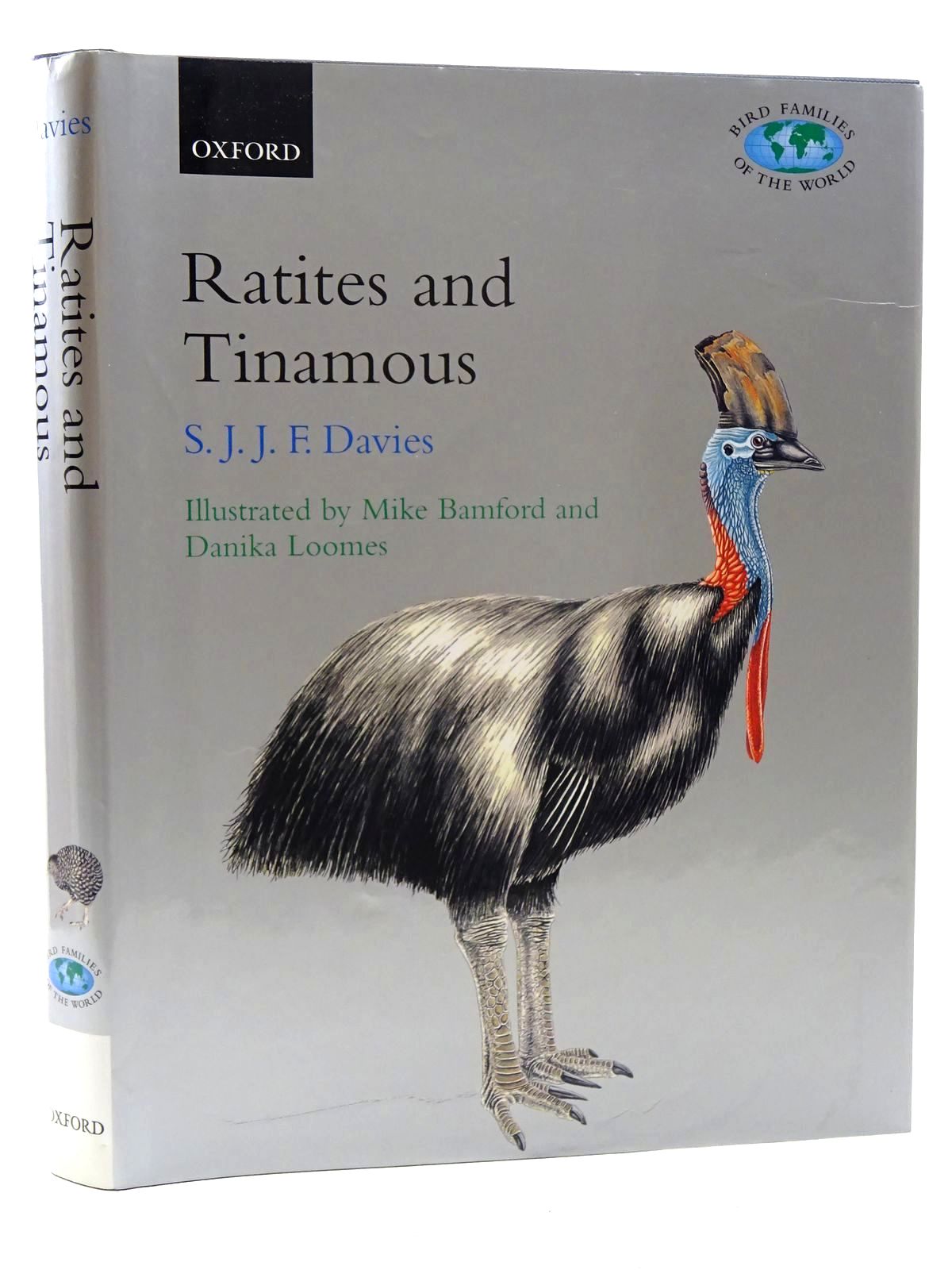 Ratites And Tinamous (Bird Families Of The World Series)