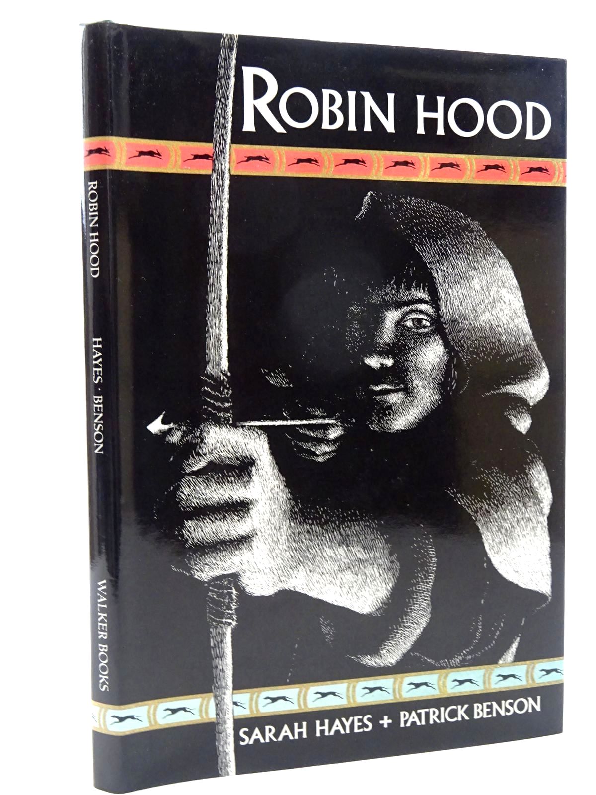 Photo of ROBIN HOOD written by Hayes, Sarah illustrated by Benson, Patrick published by Walker Books (STOCK CODE: 2125076)  for sale by Stella & Rose's Books