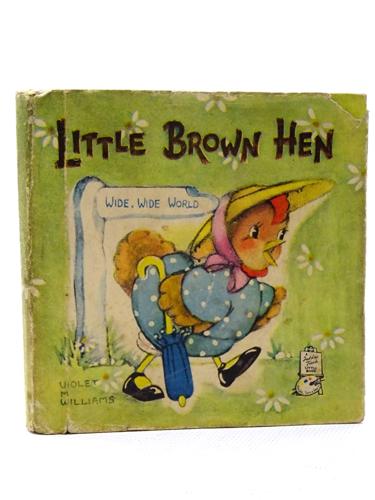 Photo of LITTLE BROWN HEN illustrated by Williams, Violet M. published by Raphael Tuck &amp; Sons Ltd. (STOCK CODE: 2125121)  for sale by Stella & Rose's Books