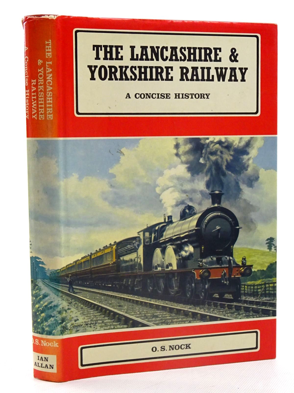 Stella & Rose's Books THE LANCASHIRE & YORKSHIRE RAILWAY Written By O