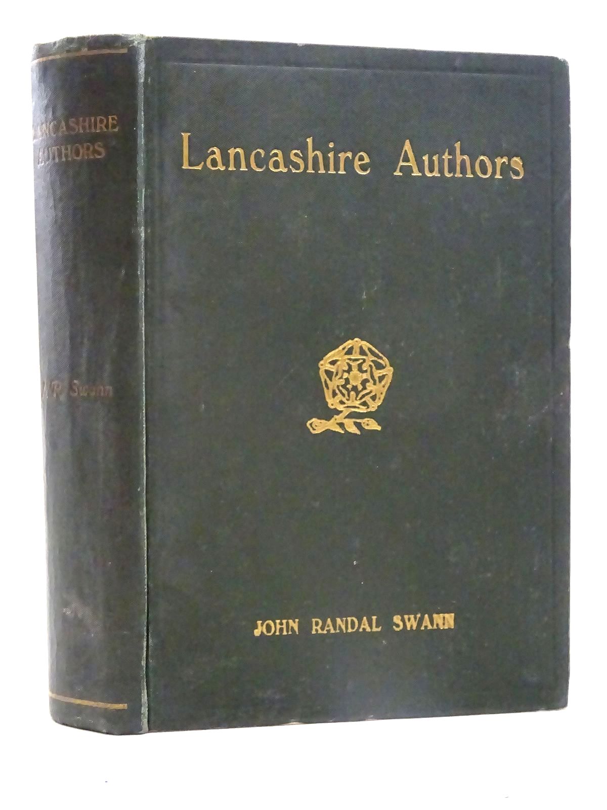 Photo of LANCASHIRE AUTHORS A SERIES OF BIOGRAPHICAL SKETCHES written by Swann, John Randal (STOCK CODE: 2125700)  for sale by Stella & Rose's Books