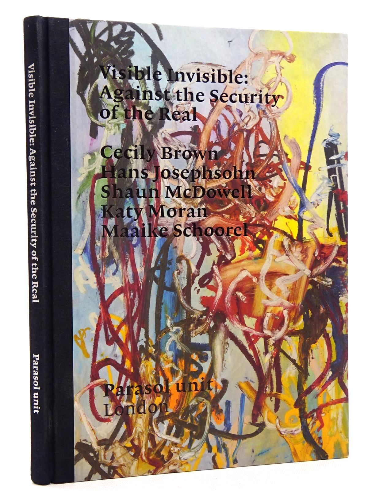 Visible Invisible: Against The Security Of The Real